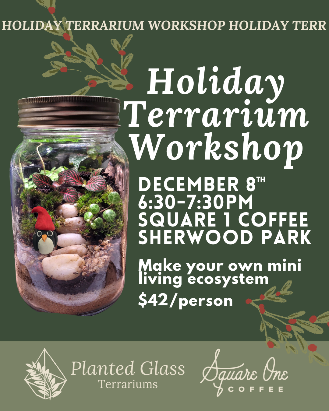 Tickets: Holiday Terrarium Workshop at Square 1 Coffee (Sherwood Park)